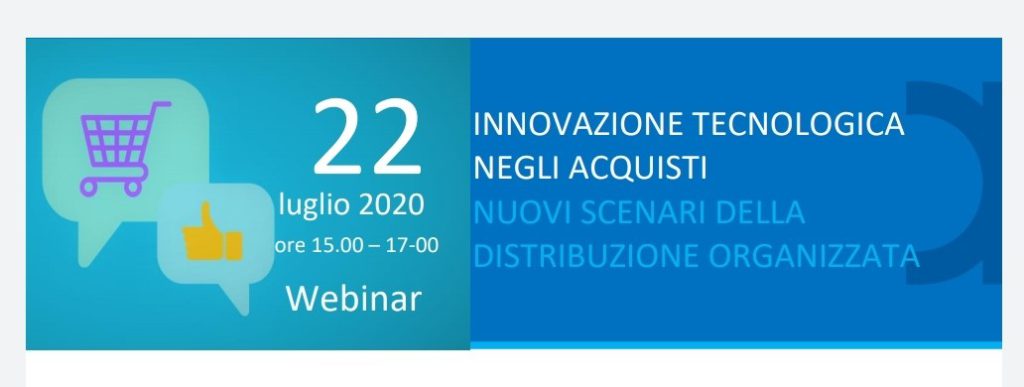 22 luglio ore 15.00 Webinar – Innovazione e nuovi scenari della distribuzione organizzata